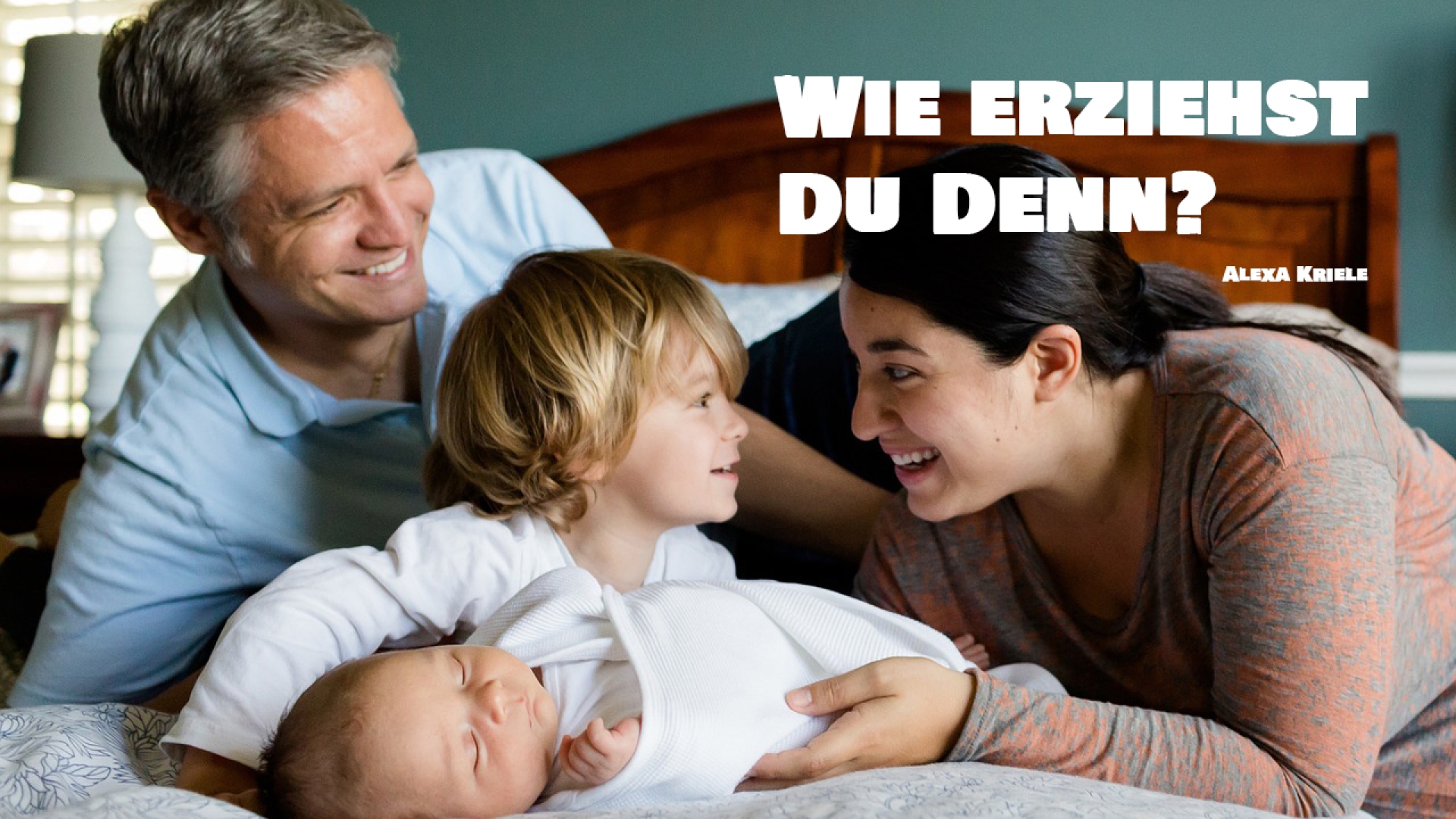 Wie erziehst Du denn?
